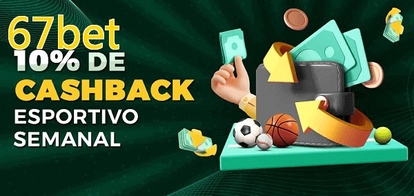 10% de bônus de cashback na 67bet